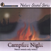 Campfire Night (Nature Sounds Only Version) - Nature Sound Series