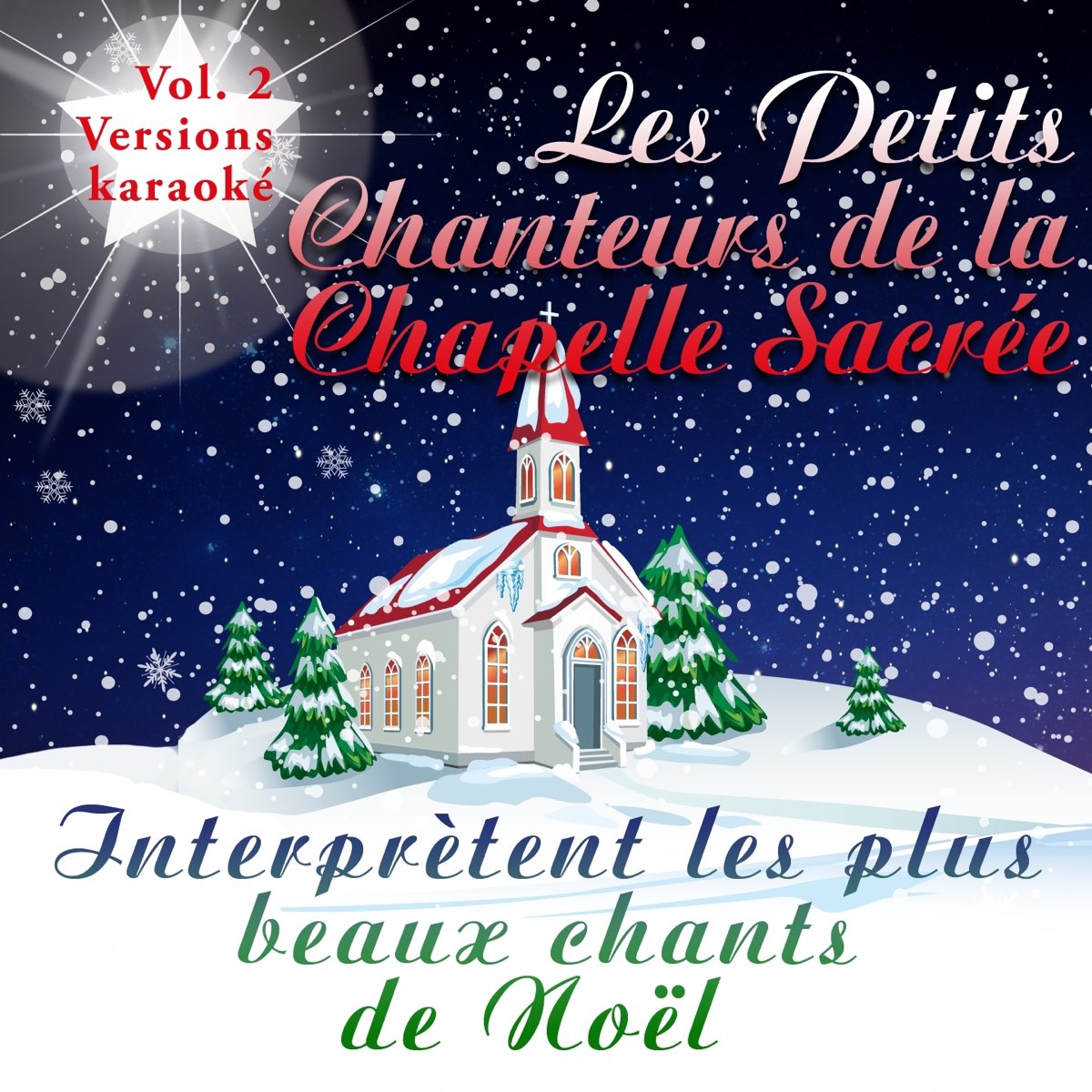 ‎Interprètent les plus beaux chants de Noël, vol. 2 (Versions karaoké) - Album by Les Petits 