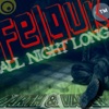 Felguk - All Night Long (Darth & Vader Mix) - Single