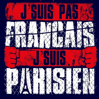 J'suis pas Français, j'suis Parisien - Single