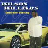 Wilson Williams - Eating Ain't Cheating