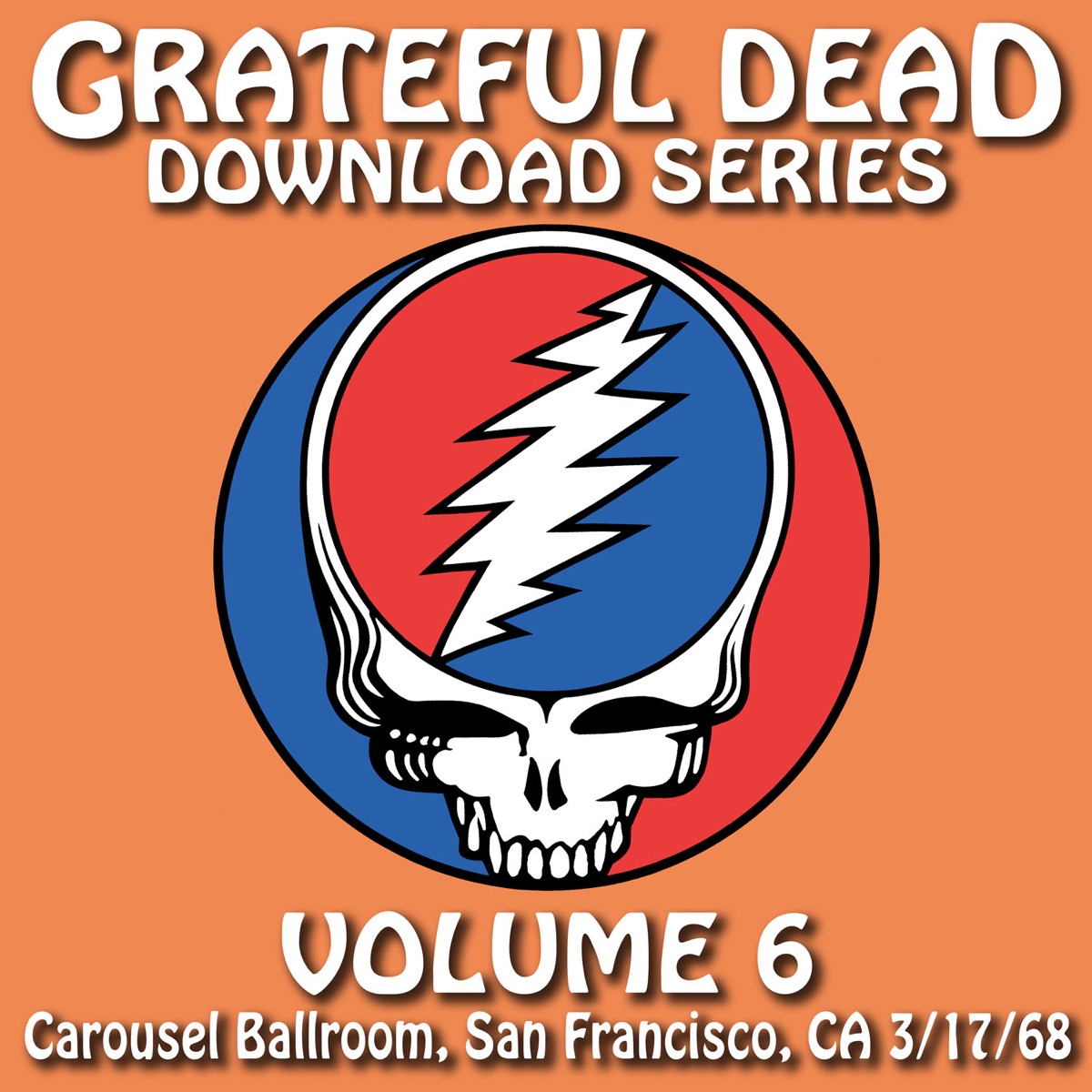 Download Series Vol. 6: 3/17/68 (Carousel Ballroom, San Francisco, CA) cover art
