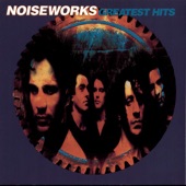 Noiseworks: Greatest Hits artwork