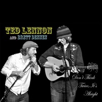 Don't Think Twice It's Alright - Brett Dennen & Ted Lennon