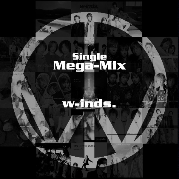 w-inds. Single Mega-Mix