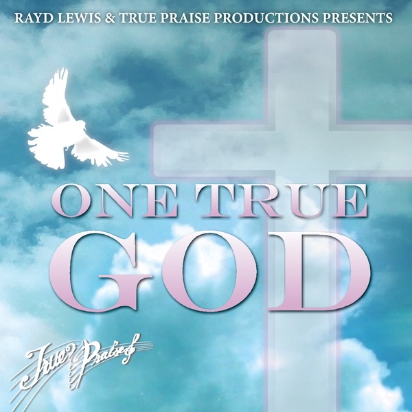 Rayd Lewis & True Praise!