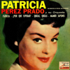 Patricia (Mambo) - Pérez Prado and His Orchestra