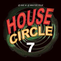 House Circle Vol. 7 - DJ Dav & DJ Master Felix