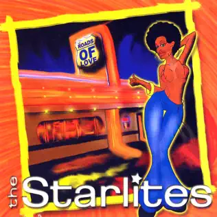 lataa albumi The Starlites - Roads Of Love