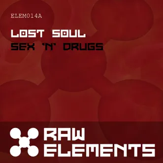 Sex 'N' Drugs by Lost Soul song reviws