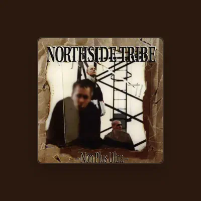 Listen to Northside Tribe, watch music videos, read bio, see tour dates & more!