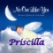 Dream Again Priscilla (Priscella, Priscila) - Personalized Kid Music lyrics