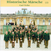 Carl Teike - Historische Märsche, Folge 2