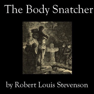 The Body Snatcher (Unabridged)