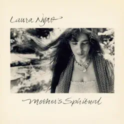 Mother's Spiritual - Laura Nyro