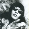 REGINA - DAY BY DAY