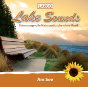 Lake Sounds - Am see, stimmungsvolle naturgeräusche ohne musik - Largo