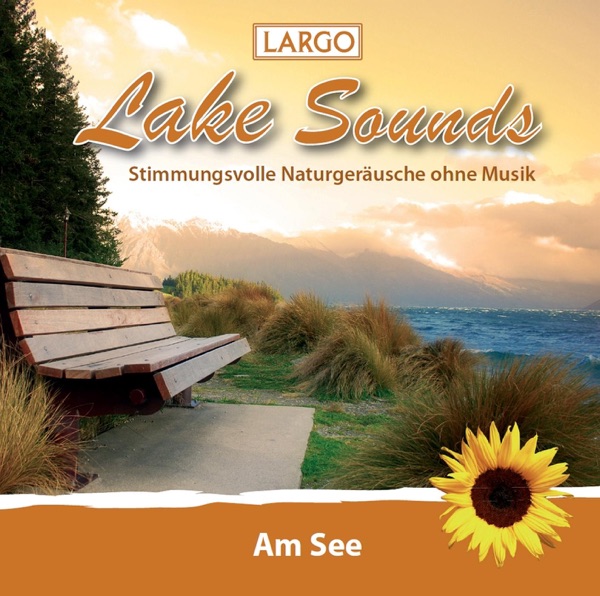 Lake Sounds - Am see, stimmungsvolle naturgeräusche ohne musik