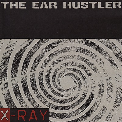THE EAR HUSTLER