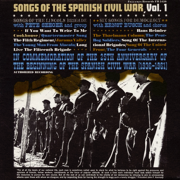 Songs of the Spanish Civil War, Vol. 1: Songs of the Lincoln Brigade, Six Songs for Democracy - Pete Seeger and Group/Ernst Busch and Chorus