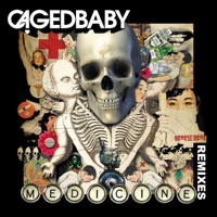Medicine (Remixes) - Cagedbaby