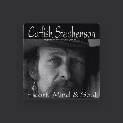 Listen to Catfish Stephenson, watch music videos, read bio, see tour dates & more!