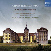 J.F. Fasch: Concerti & Ouvertüren - Kammerorchester Basel & Julia Schröder