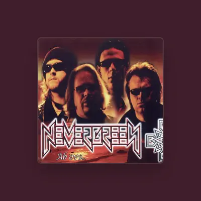 Listen to Nevergreen, watch music videos, read bio, see tour dates & more!