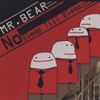 No Sleep Till Bleep - Mr Bear