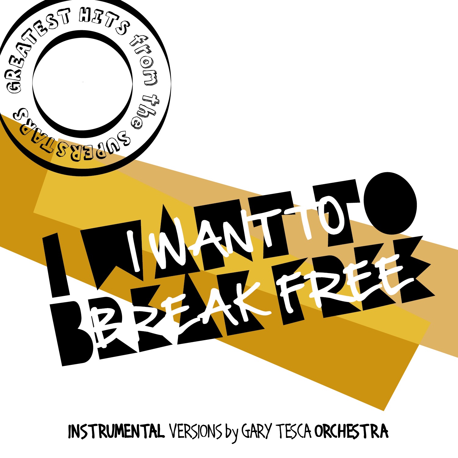 Greatest Hits from the Superstars! (I Want To Break Free)