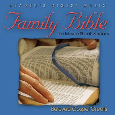 Reader's Digest Music: Family Bible - The Muscle Shoals Sessions: Beloved Gospel Greats