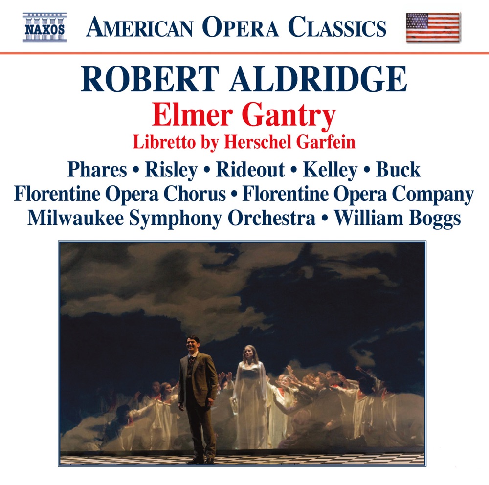 Обложка альбома «Aldridge: Elmer Gantry» — Patricia Risley, Vale Rideout, Milwaukee Symphony Orchestra, Frank Kelley, Heather Buck, Keith Phares, William Johnson, Nathan Krueger, Matthew Lau, Jamie Offenbach, Julia Elise Hardin, Will Johnson, William Boggs, Florentine Opera Chorus, Matthew Richardson, Margaret Wendt, Tracy Wildt, Kristin Ngchee, Scott Johnson, Sarah Lewis Jones, Linda S. Ehlers, Paul Helm, Katie Koester & Herschel Garfein