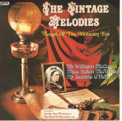 The Vintage Melodies - Songs of the Victorian Era