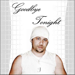 Goodbye Tonight - Single