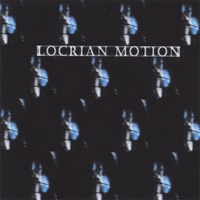 Locrian Motion - Bam