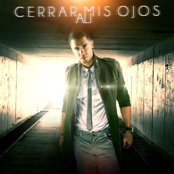 Cerrar Mis Ojos - Single by Ali album cover