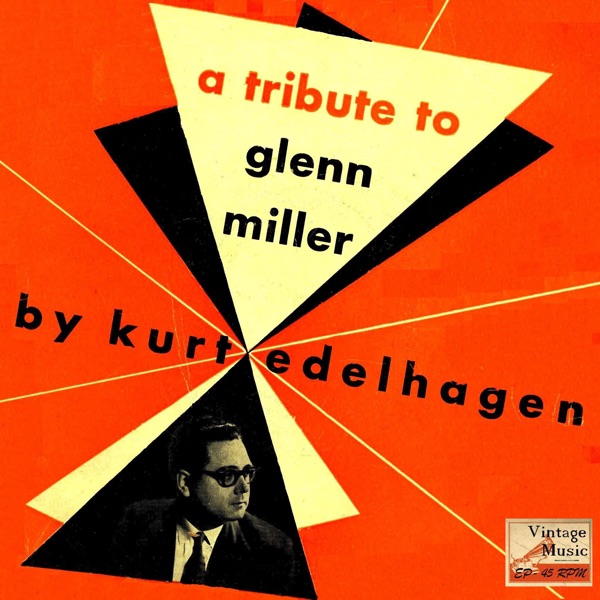 Vintage Dance Orchestras No. 202 - EP: A Tribute To Glenn Miller - EP