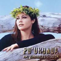Kau I Ka Hano Ka Wahine — Amy Hanaiali'i Gilliom