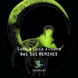 Del Sol (Johan Ilves Remix) Sabb & Luca Albano