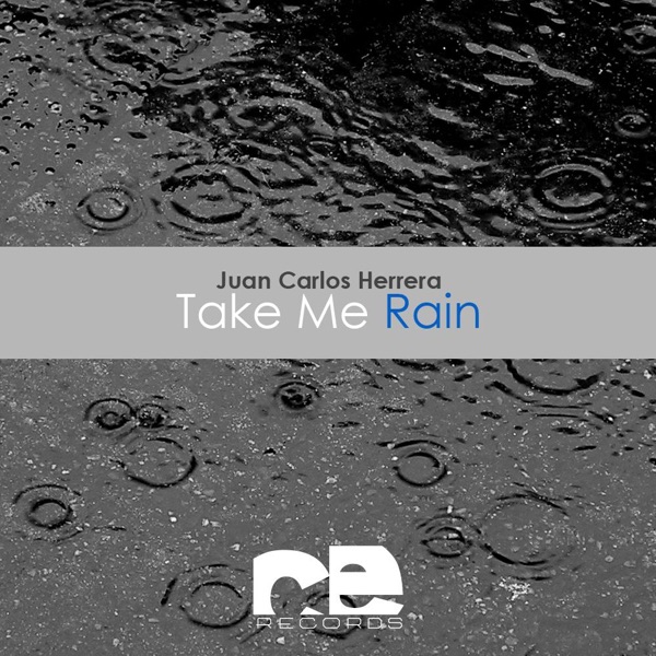 Take Me Rain - Single