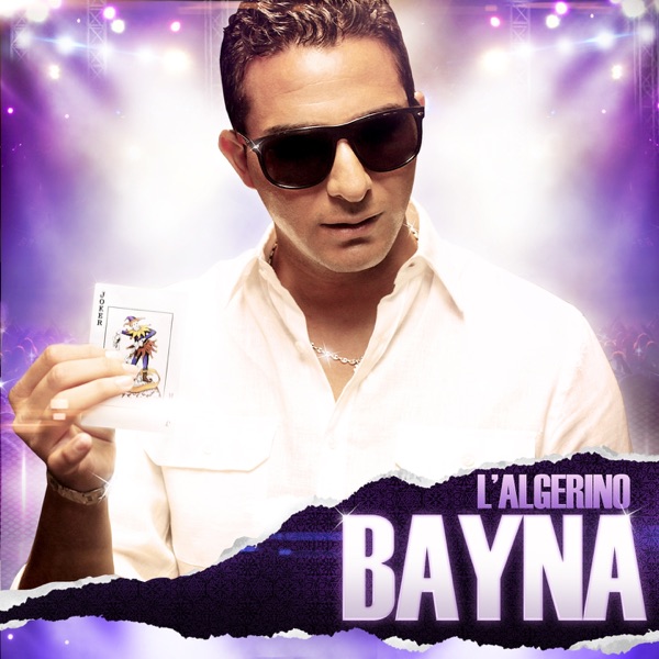 Bayna (feat. Nassi) - Single - L'Algérino