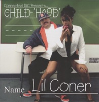 Child Hood - Lil' Coner