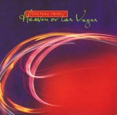 Heaven Or Las Vegas (Remastered) artwork