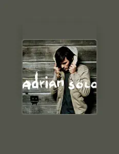 Listen to Adrian Solo, watch music videos, read bio, see tour dates & more!
