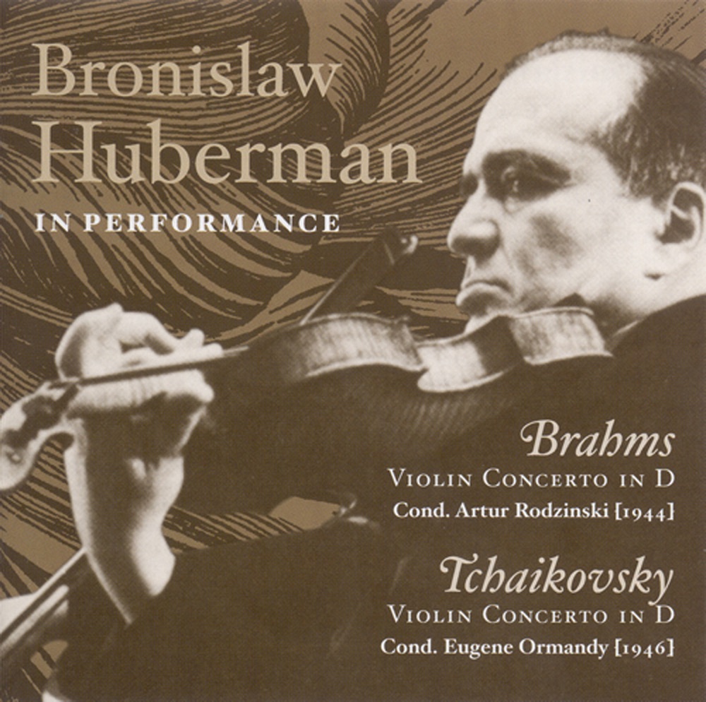 Обложка альбома «Brahms & Tchaikovsky: Violin Concertos (Huberman, Philharmonic Symphony, Rodzinski, Ormandy) [1944, 1946]» — Bronislaw Huberman, Philharmonic Symphony Orchestra, Artur Rodzinski & Eugene Ormandy
