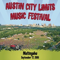 Live at Austin City Limits Music Festival 2006 - EP - Matisyahu