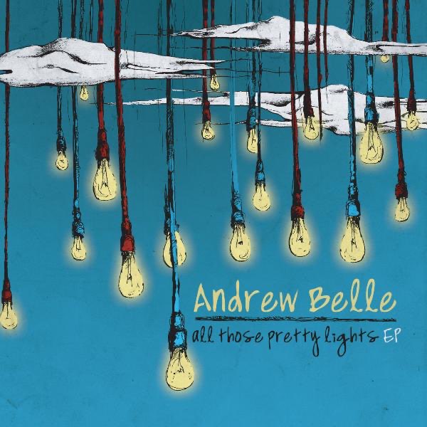 buste røveri fire gange All Those Pretty Lights EP by Andrew Belle on Apple Music