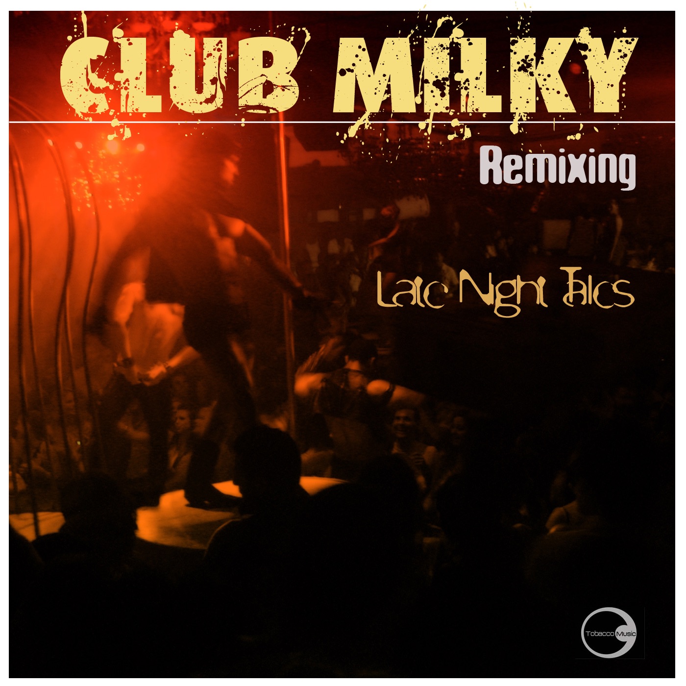 Club Milky - Late Night Sessions