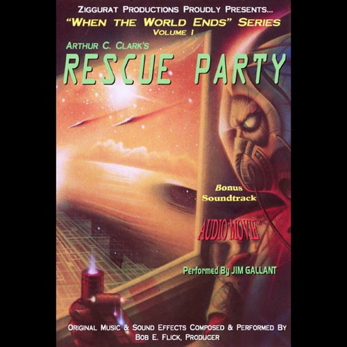 Rescue Party: When the World Ends Series, Volume I (Unabridged) [Unabridged Fiction] cover
