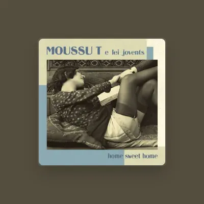 Listen to Moussu T E Lei Jovents, watch music videos, read bio, see tour dates & more!